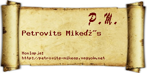 Petrovits Mikeás névjegykártya